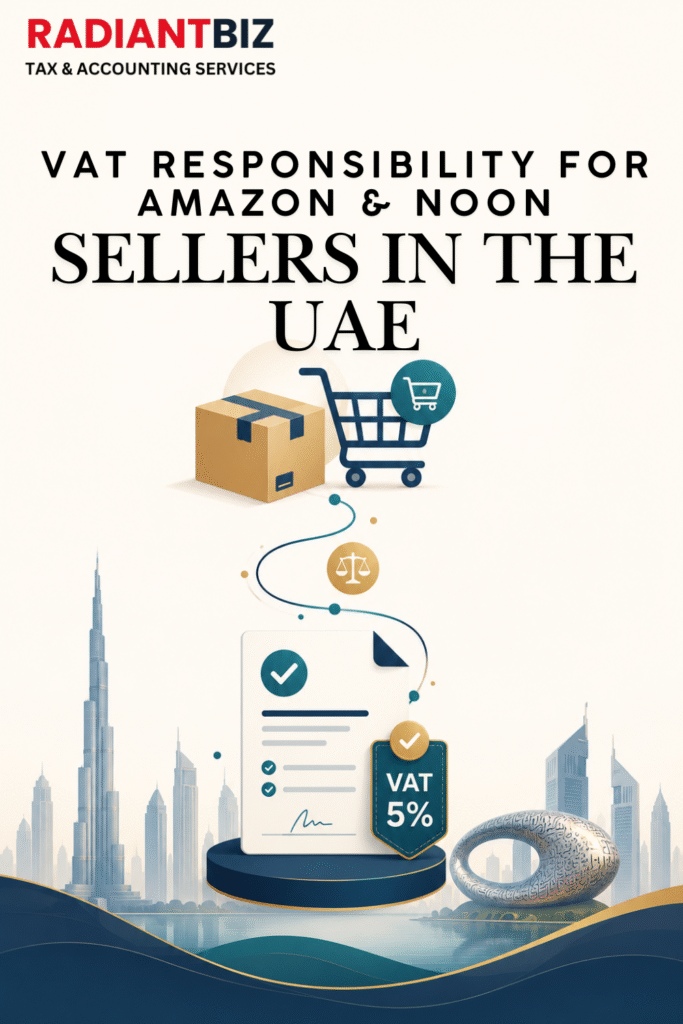 VAT Responsibility for Amazon & Noon Sellers in the UAE