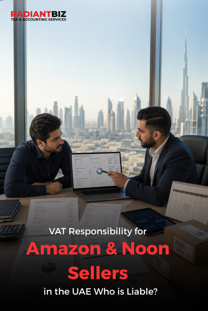 VAT Responsibility for Amazon & Noon Sellers in the UAE Who is Liable